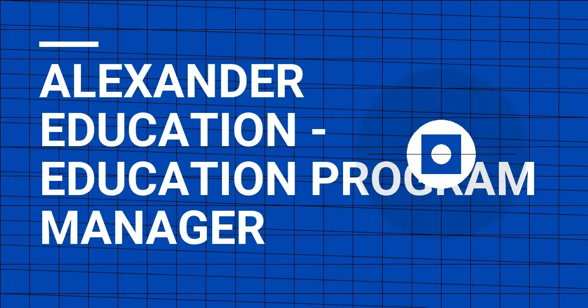 Alexander Education - Education Program Manager