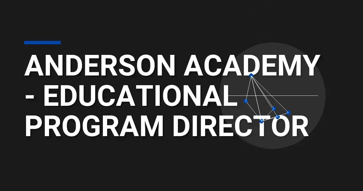 Anderson Academy - Educational Program Director