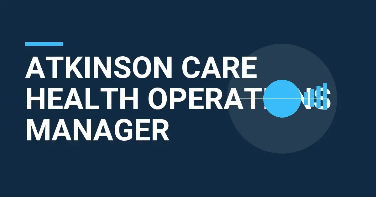Atkinson Care Health Operations Manager