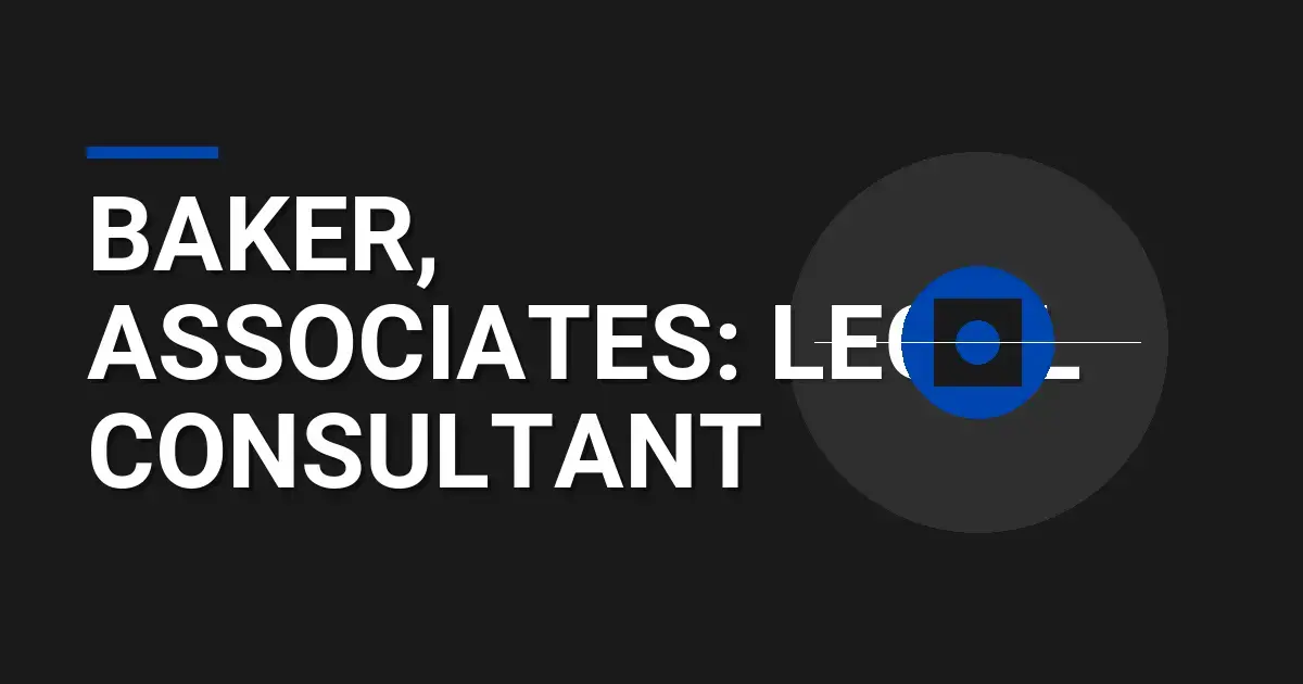 Baker, Associates: Legal Consultant