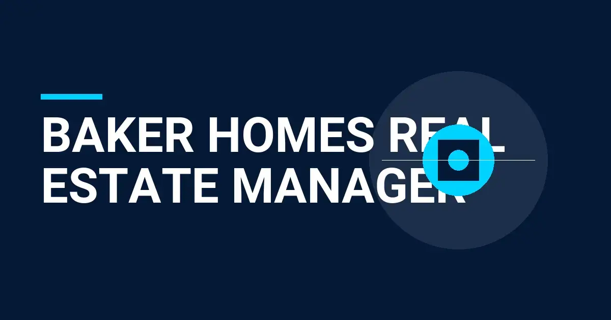 Baker Homes Real Estate Manager