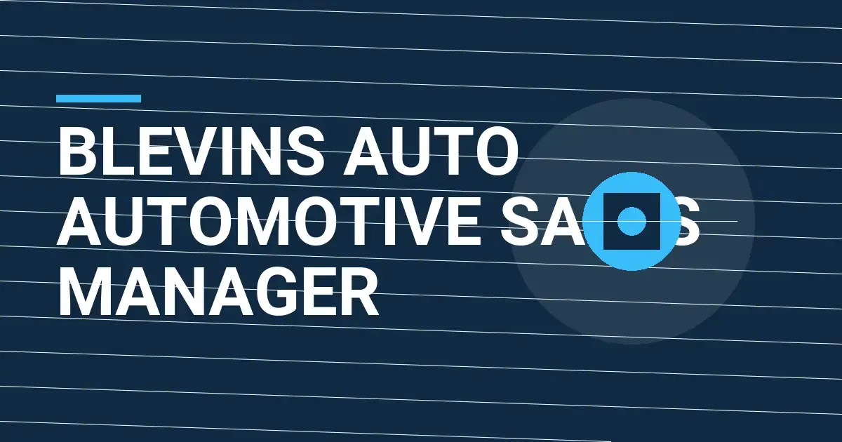 Blevins Auto Automotive Sales Manager