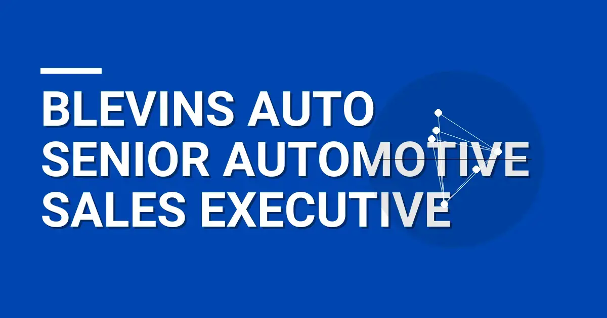 Blevins Auto Senior Automotive Sales Executive