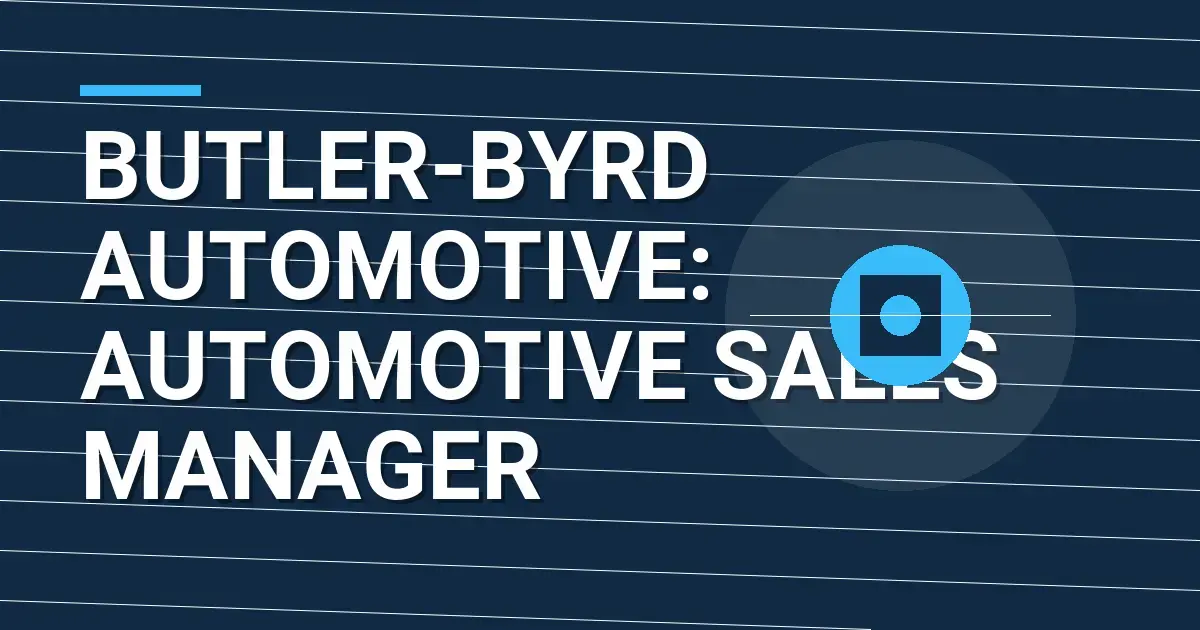 Butler-Byrd Automotive: Automotive Sales Manager