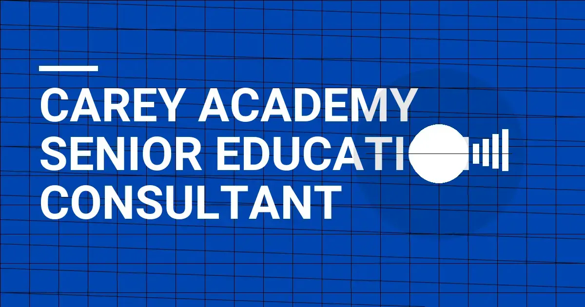 Carey Academy Senior Education Consultant