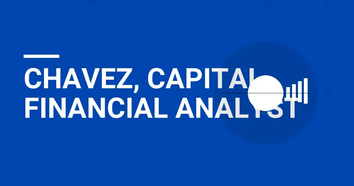 Chavez, Capital Financial Analyst