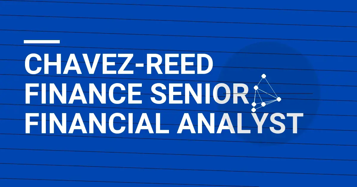 Chavez-Reed Finance Senior Financial Analyst