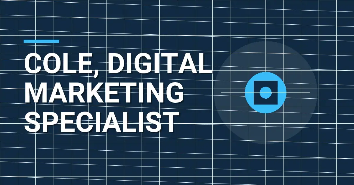 Cole, Digital Marketing Specialist