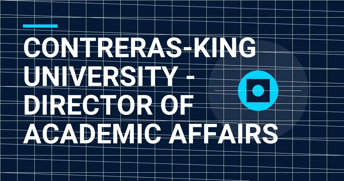 Contreras-King University - Director of Academic Affairs