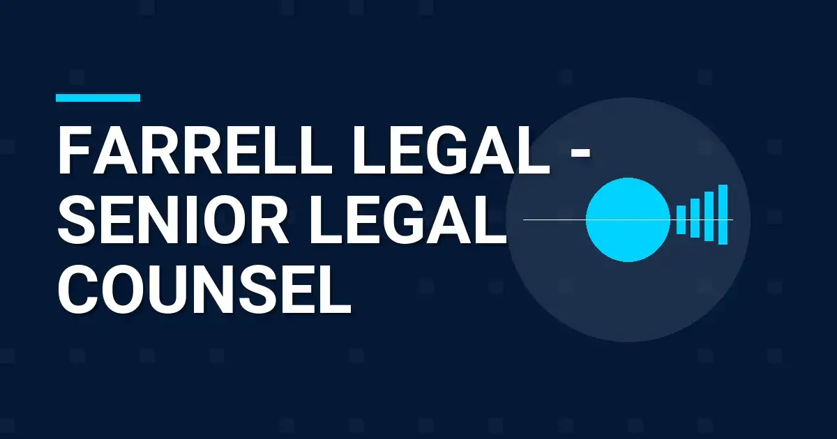 Farrell Legal - Senior Legal Counsel
