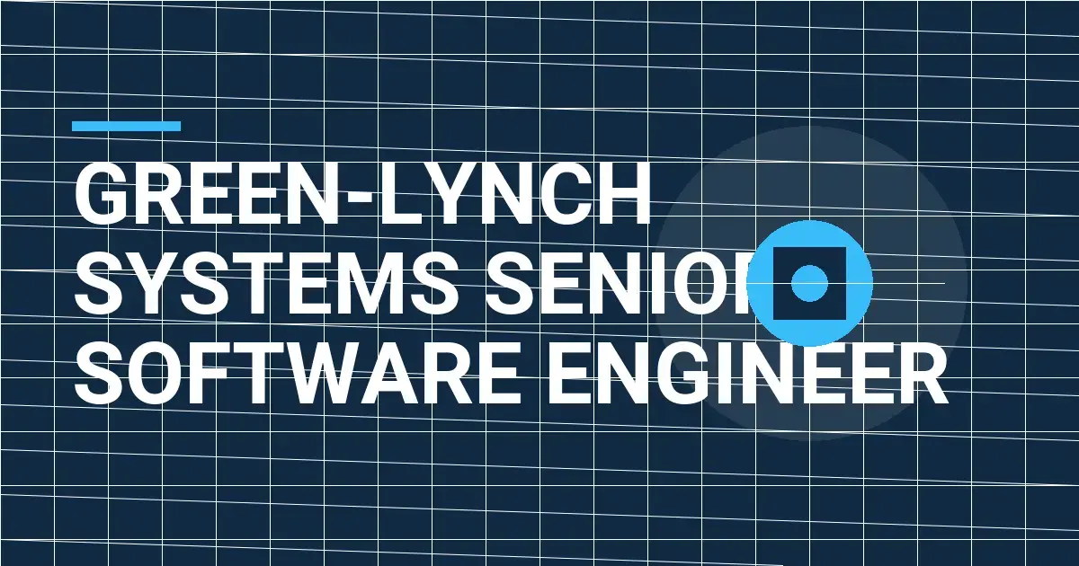 Green-Lynch Systems Senior Software Engineer