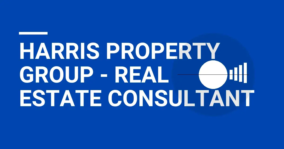 Harris Property Group - Real Estate Consultant