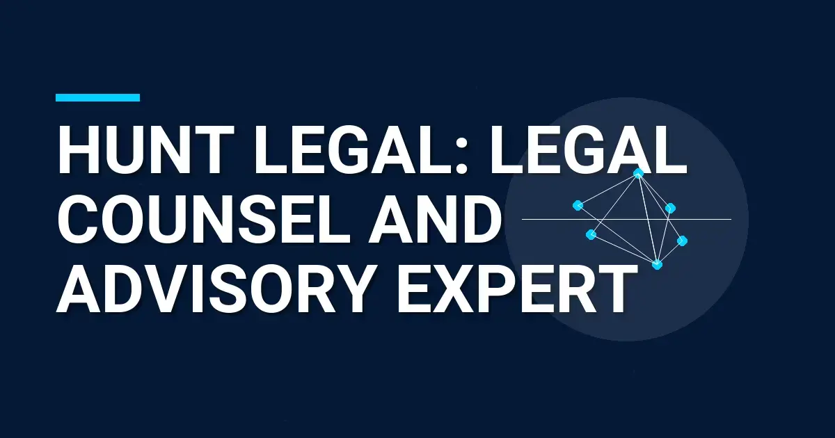 Hunt Legal: Legal Counsel and Advisory Expert