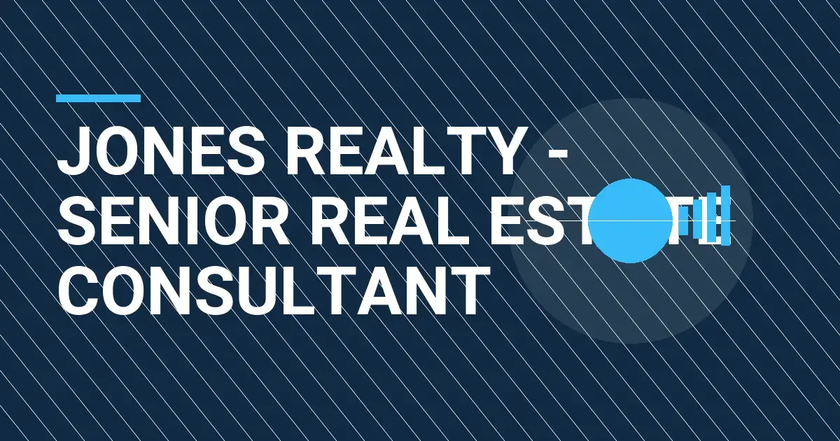 Jones Realty - Senior Real Estate Consultant