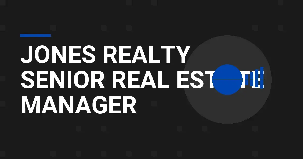 Jones Realty Senior Real Estate Manager
