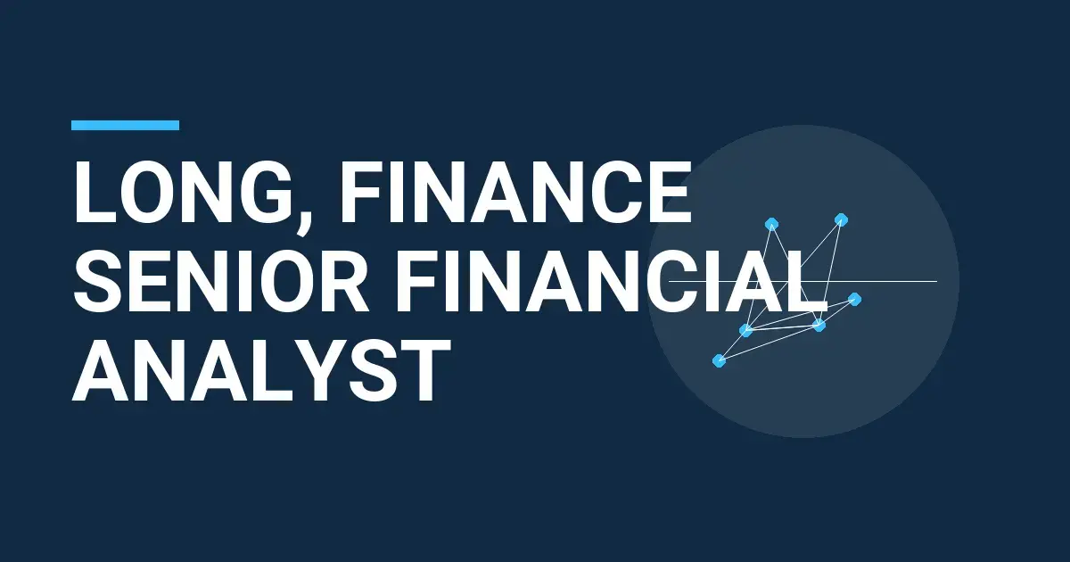 Long, Finance Senior Financial Analyst