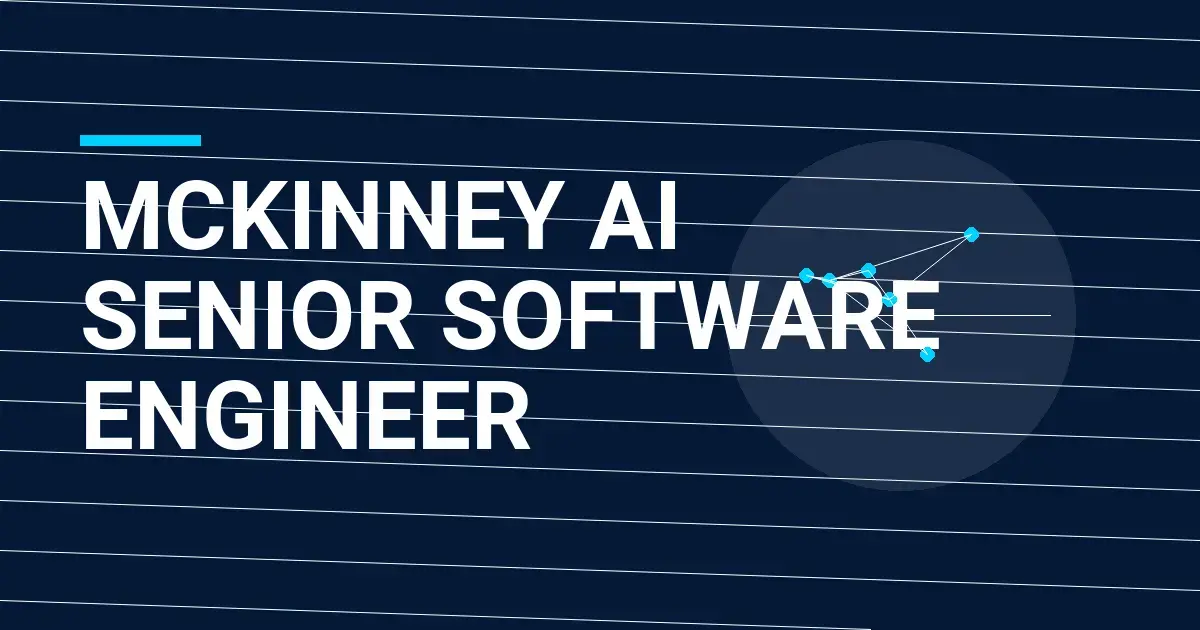 Mckinney AI Senior Software Engineer