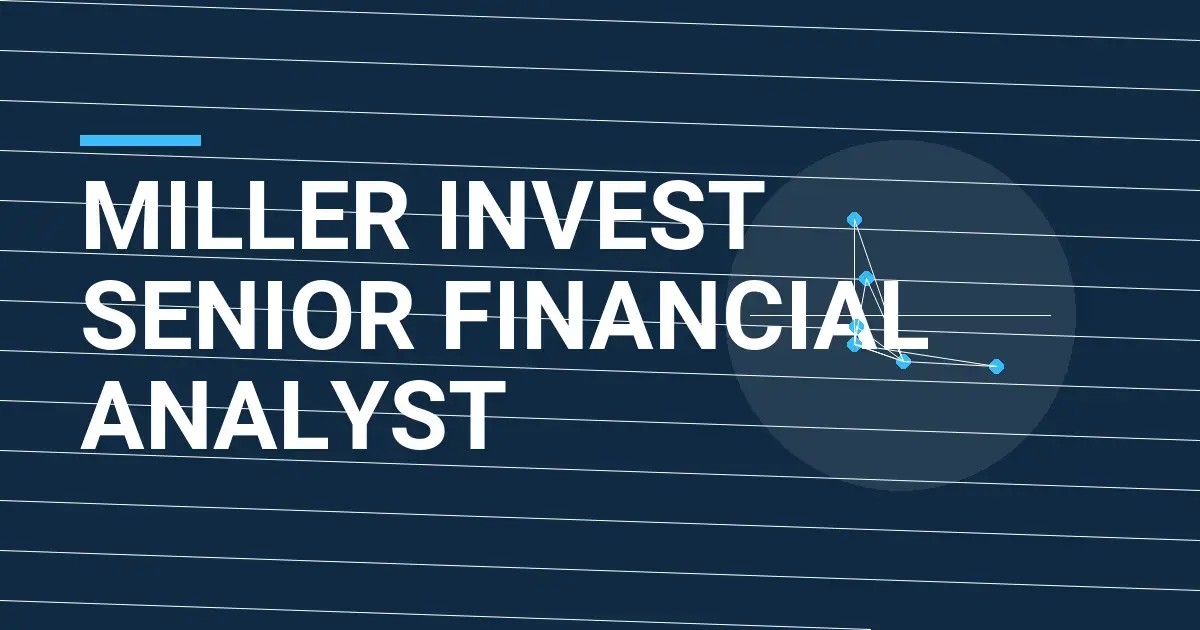 Miller Invest Senior Financial Analyst
