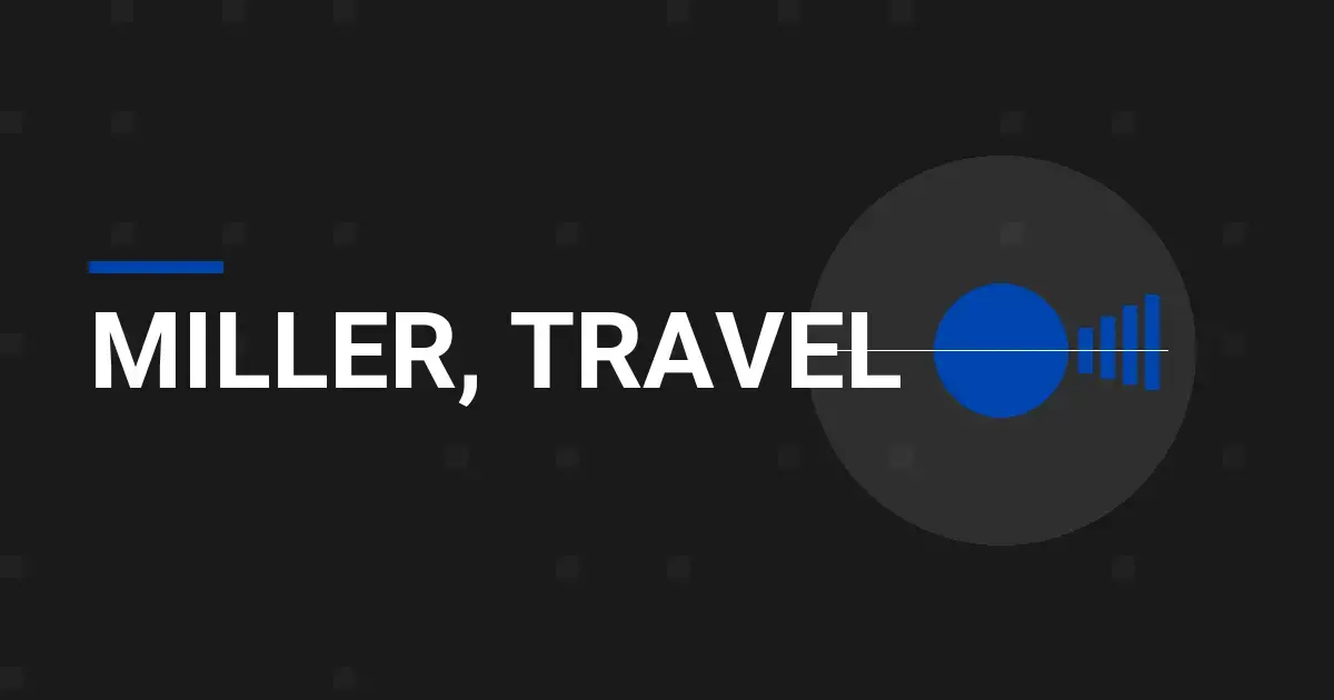 Miller, Travel: A Comprehensive Exploration of Services and Reputation