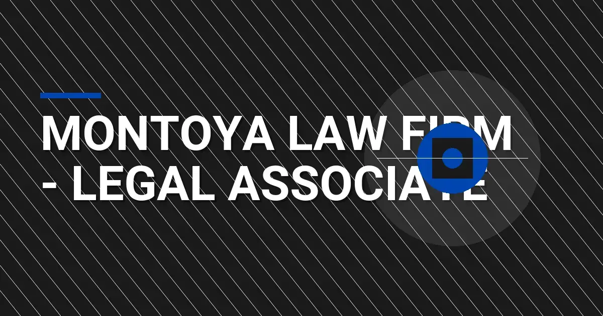 Montoya Law Firm - Legal Associate