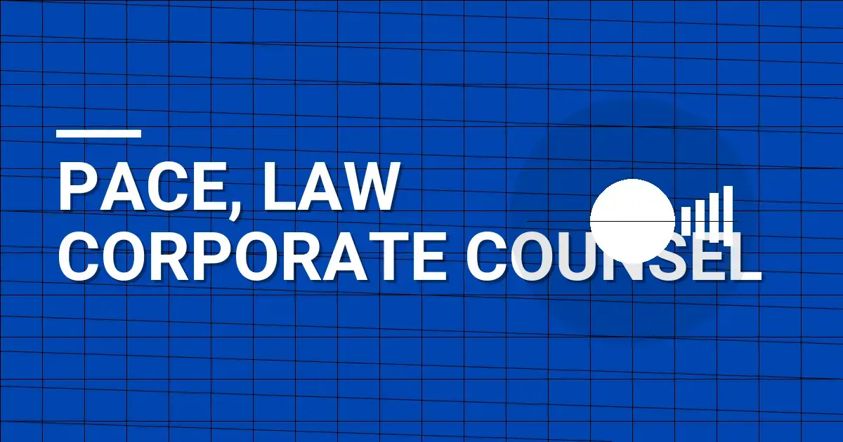 Pace, Law Corporate Counsel