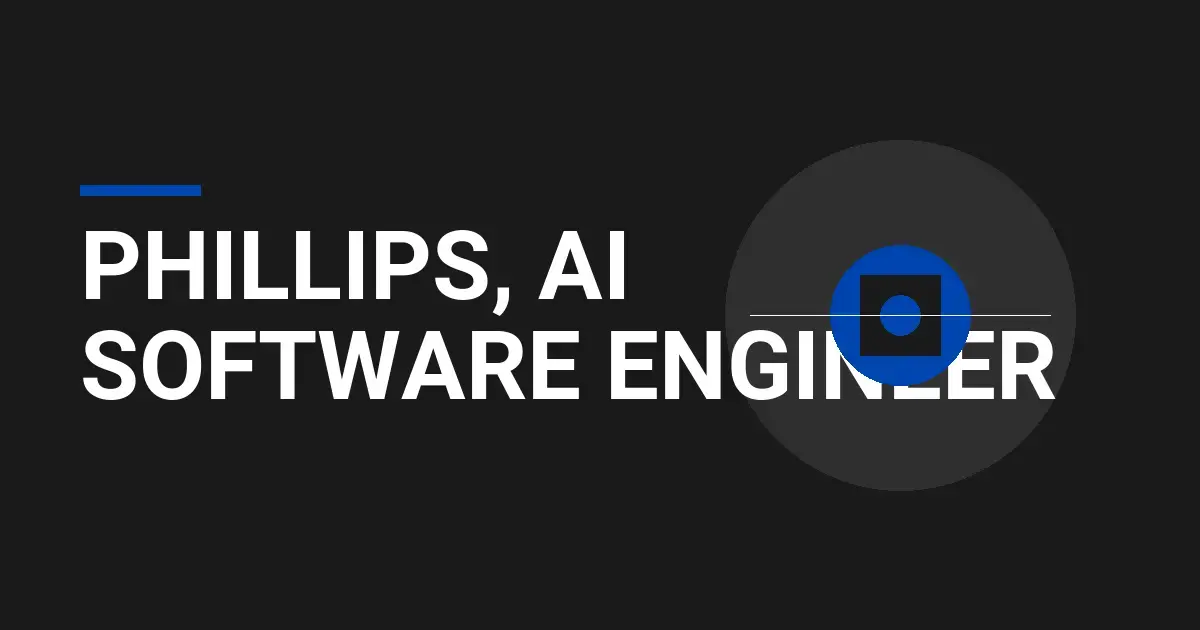 Phillips, AI Software Engineer