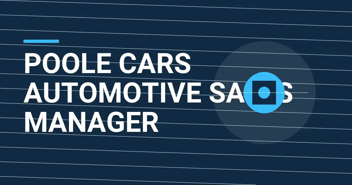 Poole Cars Automotive Sales Manager