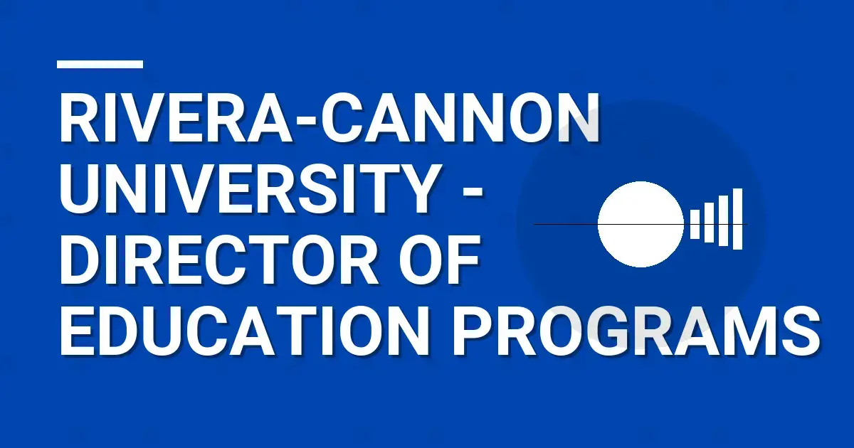 Rivera-Cannon University - Director of Education Programs