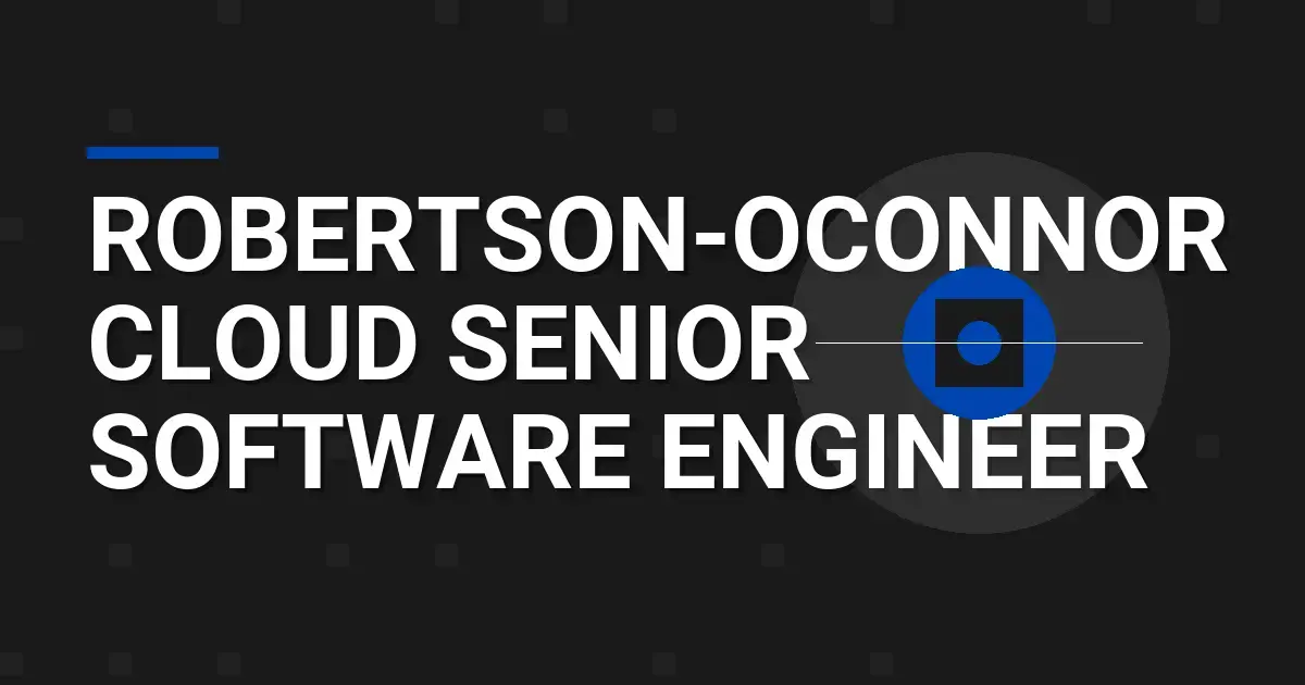 Robertson-Oconnor Cloud Senior Software Engineer