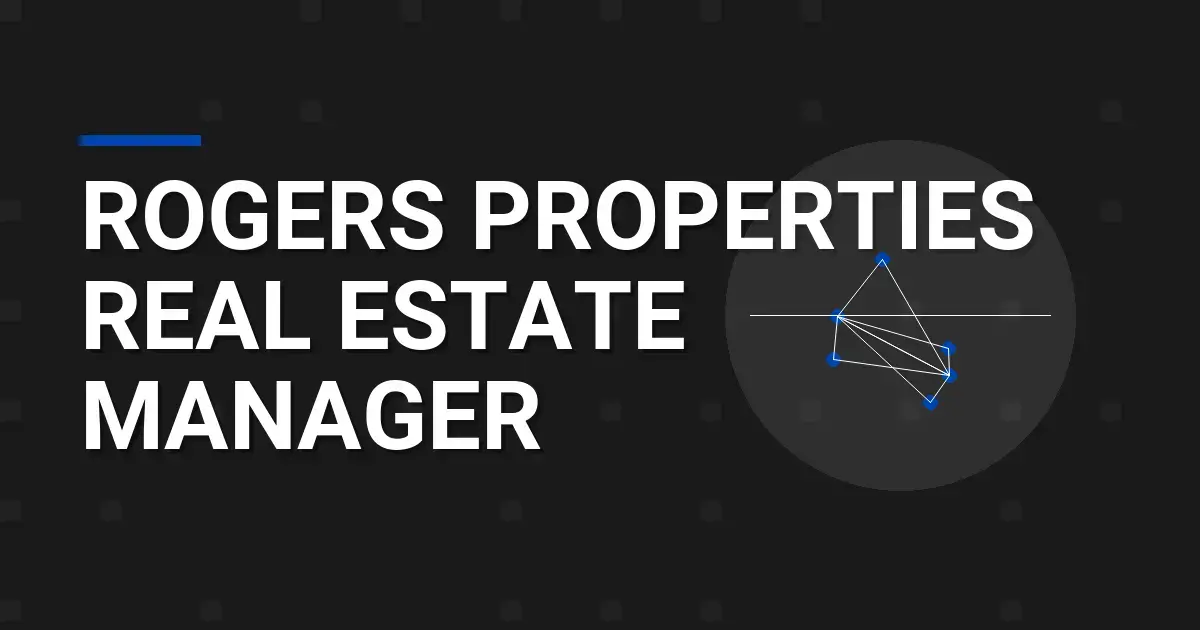 Rogers Properties Real Estate Manager