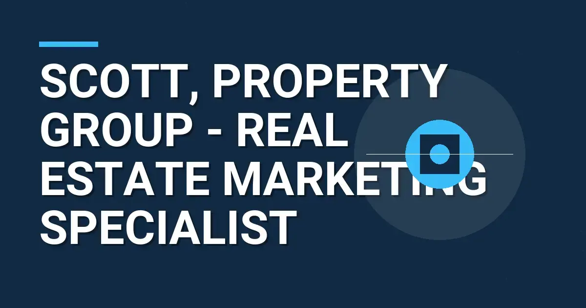 Scott, Property Group - Real Estate Marketing Specialist