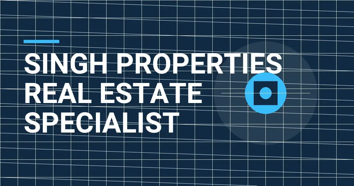 Singh Properties Real Estate Specialist