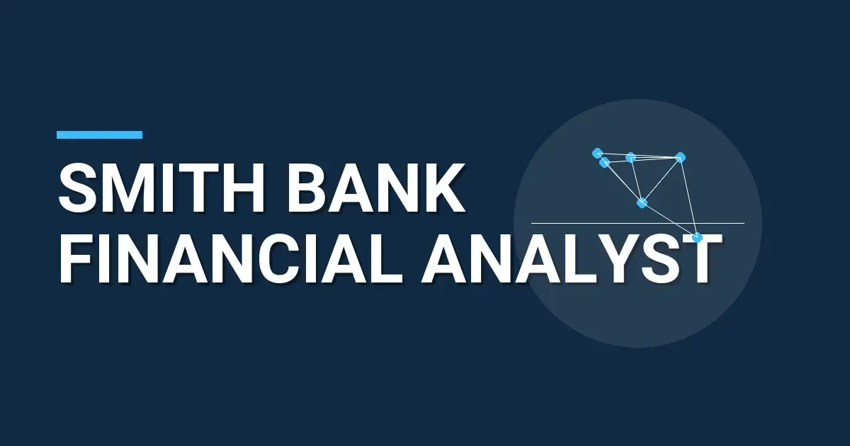 Smith Bank Financial Analyst