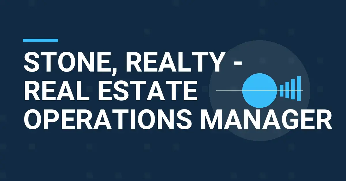 Stone, Realty - Real Estate Operations Manager