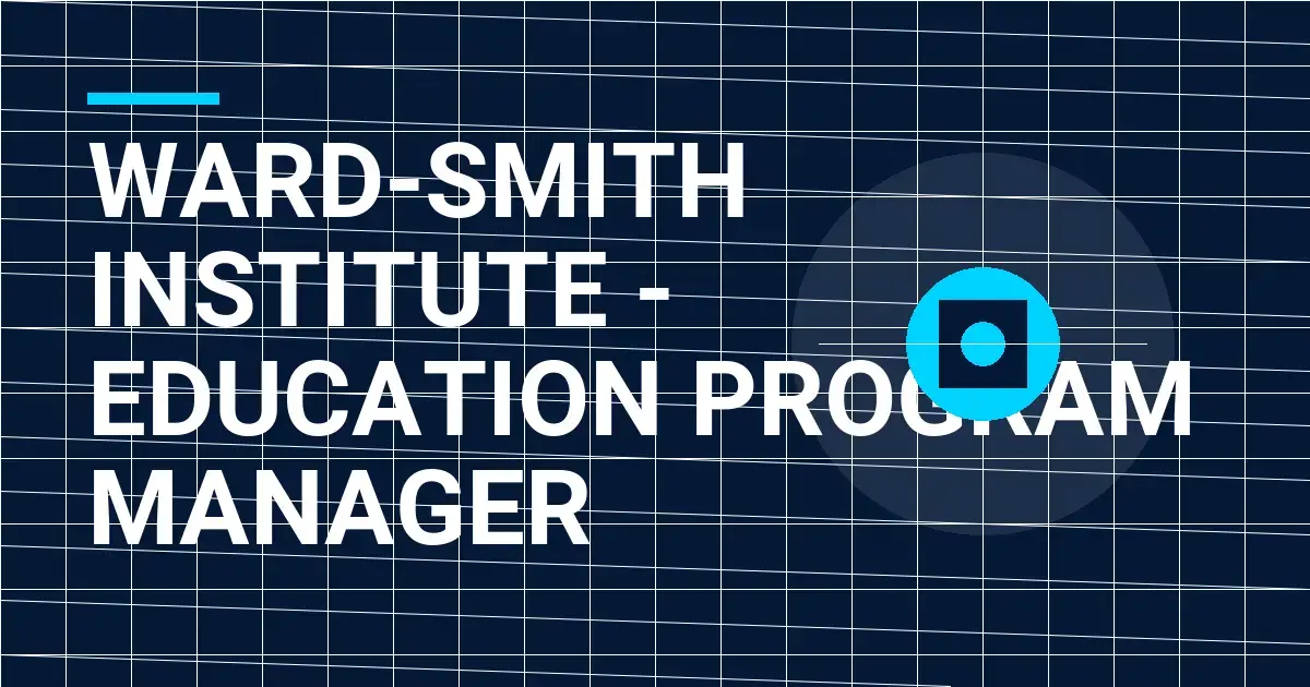 Ward-Smith Institute - Education Program Manager