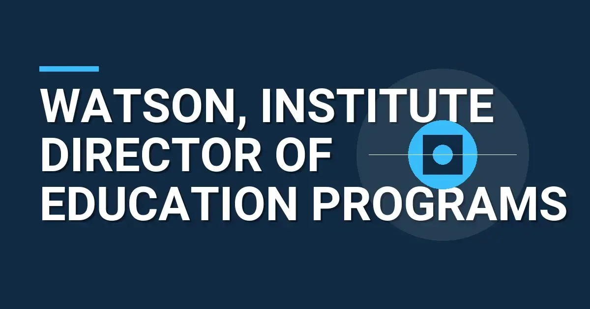 Watson, Institute Director of Education Programs