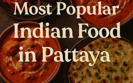 What Is the Most Popular Indian Food in Pattaya?