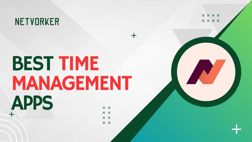Best Time Management Apps